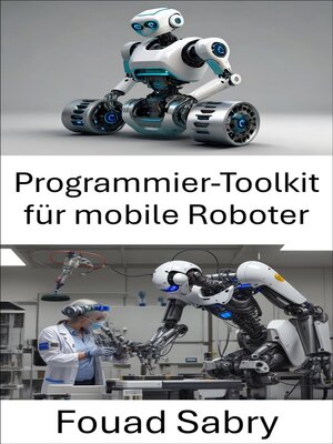 cover image of Programmier-Toolkit für mobile Roboter